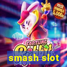 smash slot