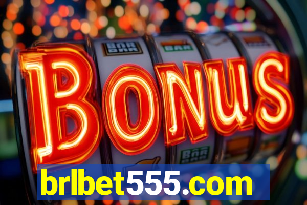 brlbet555.com