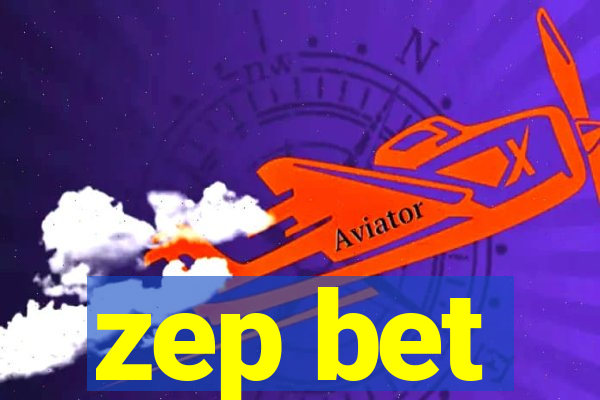 zep bet