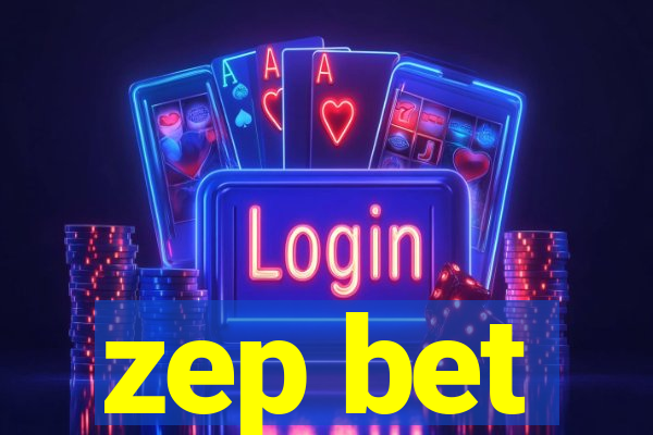 zep bet