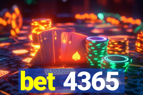 bet 4365