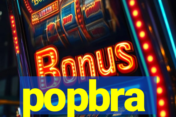 popbra