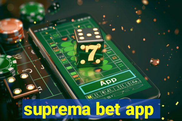 suprema bet app