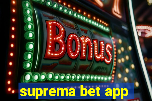 suprema bet app