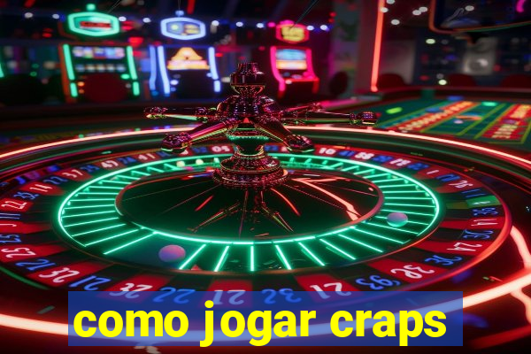 como jogar craps