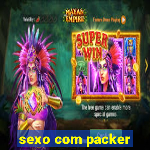 sexo com packer