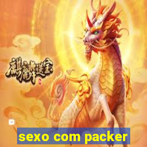 sexo com packer