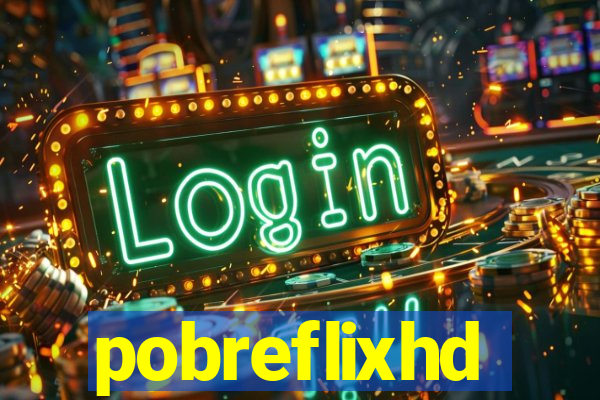 pobreflixhd