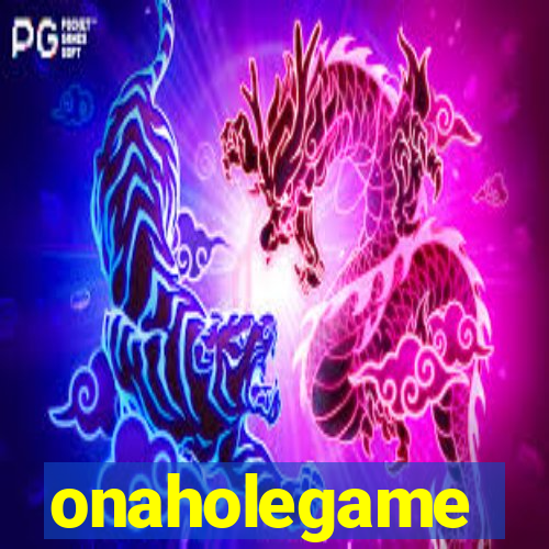 onaholegame