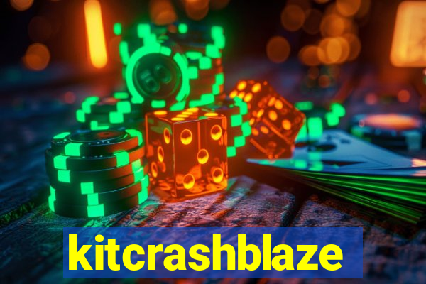 kitcrashblaze