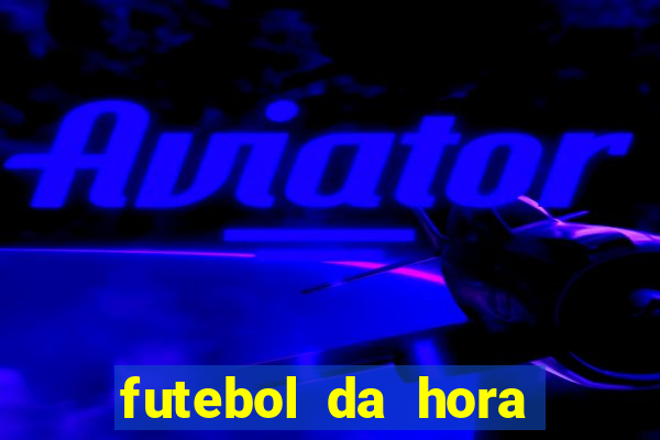 futebol da hora 3.7 no play store