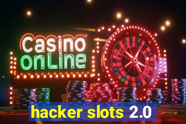 hacker slots 2.0