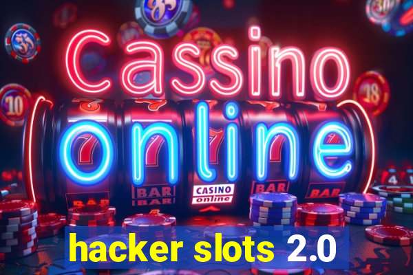 hacker slots 2.0