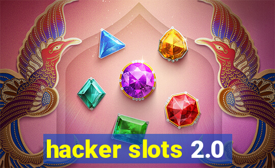 hacker slots 2.0