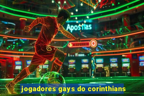 jogadores gays do corinthians