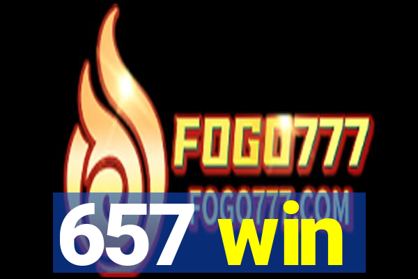 657 win