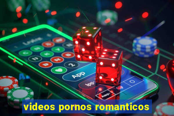 videos pornos romanticos