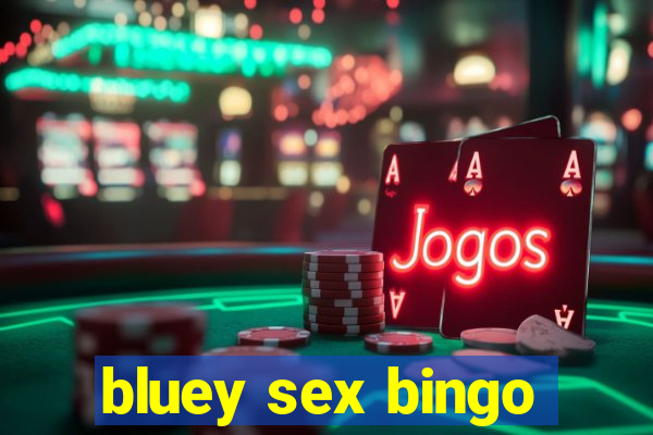 bluey sex bingo