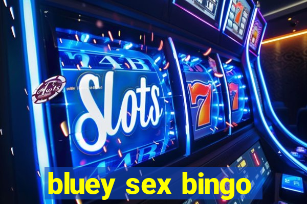 bluey sex bingo