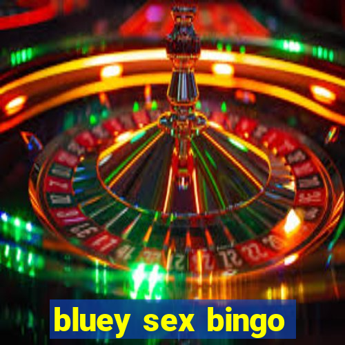 bluey sex bingo