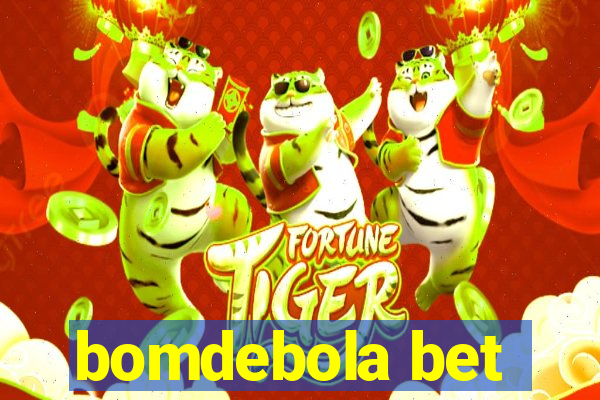 bomdebola bet