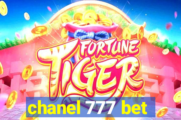 chanel 777 bet