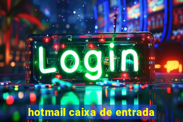 hotmail caixa de entrada