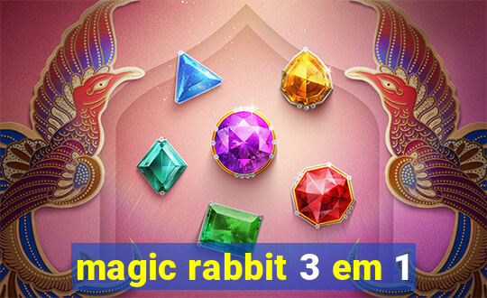 magic rabbit 3 em 1