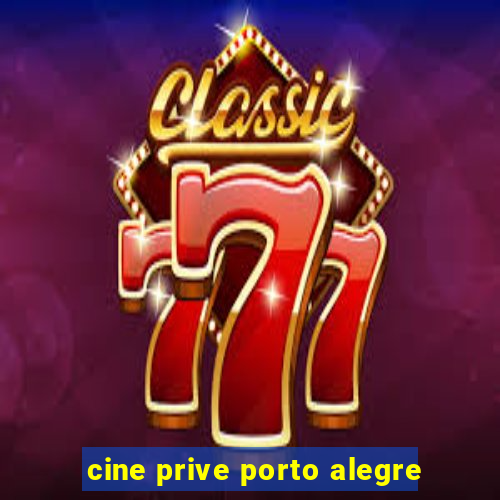 cine prive porto alegre