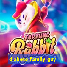 diabeto family guy