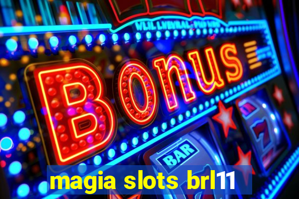 magia slots brl11