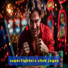 superfighters click jogos