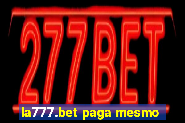 la777.bet paga mesmo