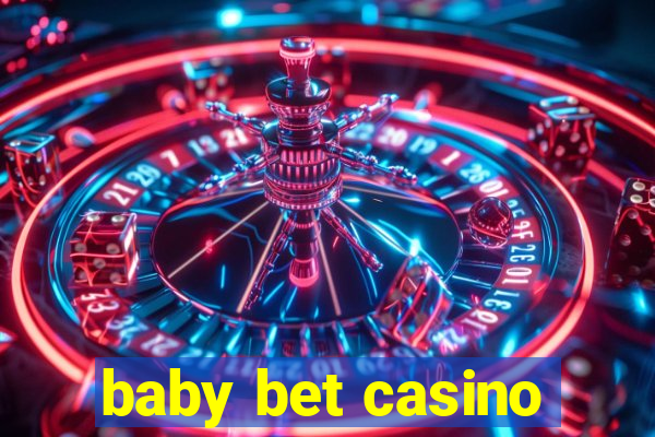 baby bet casino