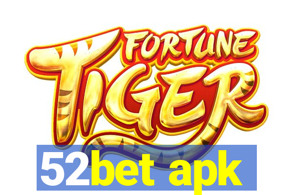 52bet apk