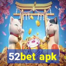 52bet apk