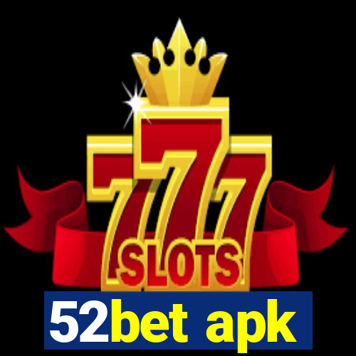 52bet apk