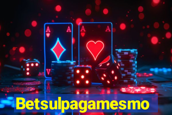 Betsulpagamesmo