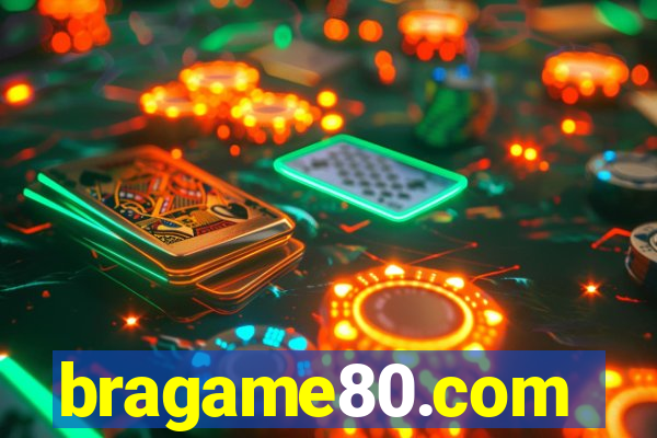 bragame80.com