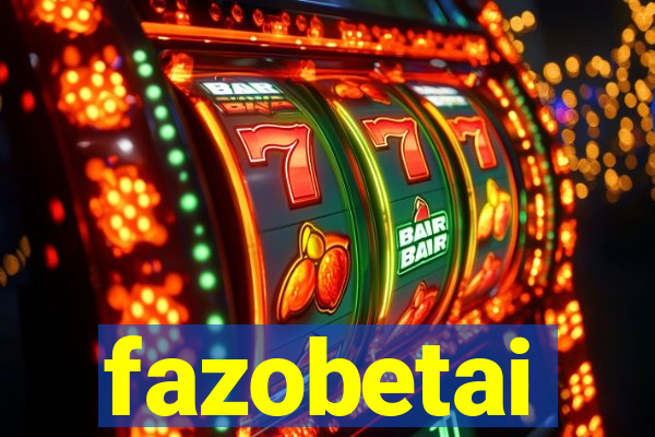 fazobetai