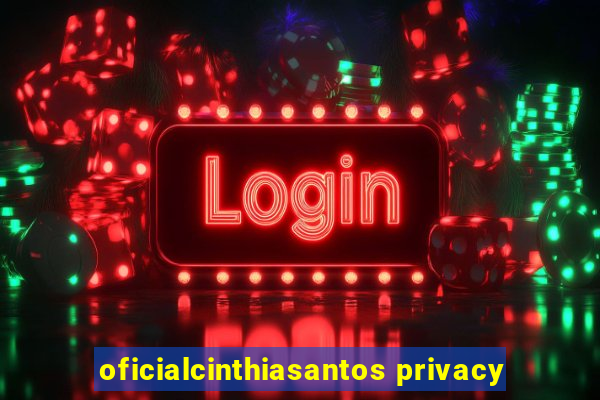 oficialcinthiasantos privacy