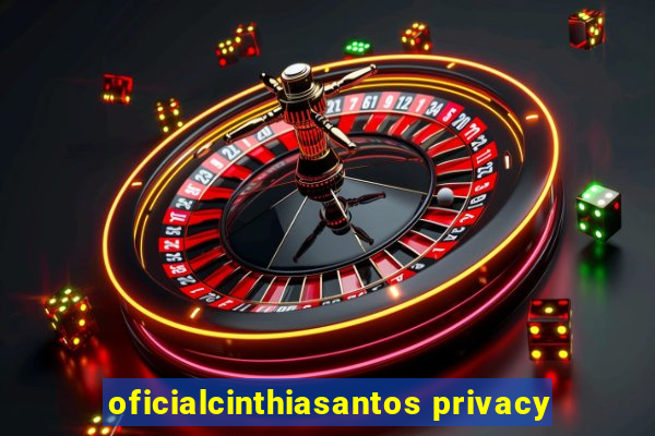 oficialcinthiasantos privacy