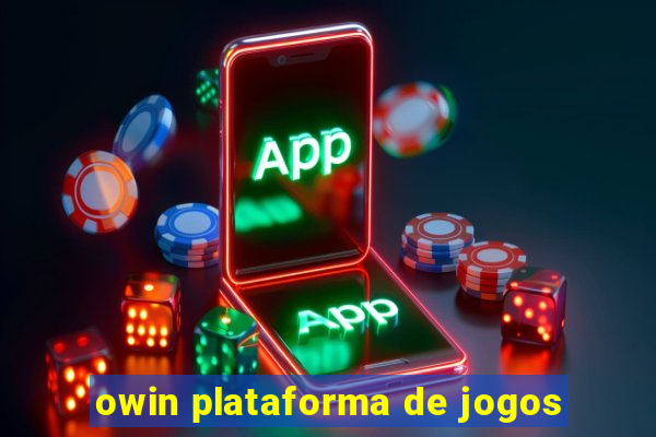 owin plataforma de jogos