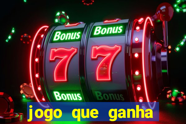 jogo que ganha dinheiro sem fazer deposito