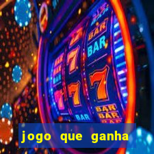 jogo que ganha dinheiro sem fazer deposito