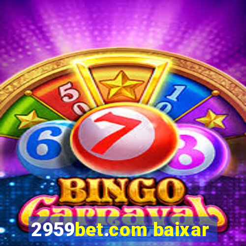 2959bet.com baixar