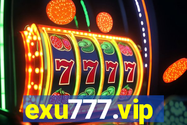 exu777.vip