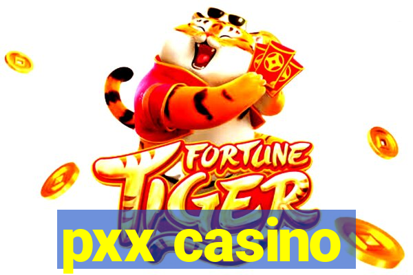 pxx casino