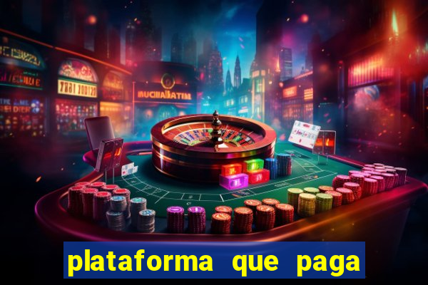 plataforma que paga fortune tiger