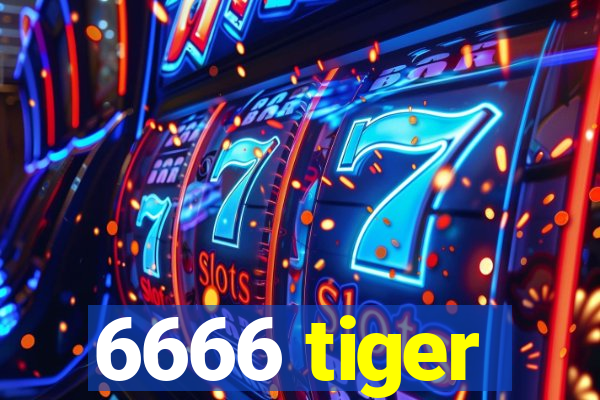 6666 tiger